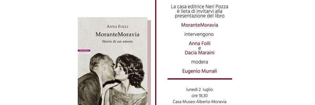 MoranteMoravia. Storia di un amore